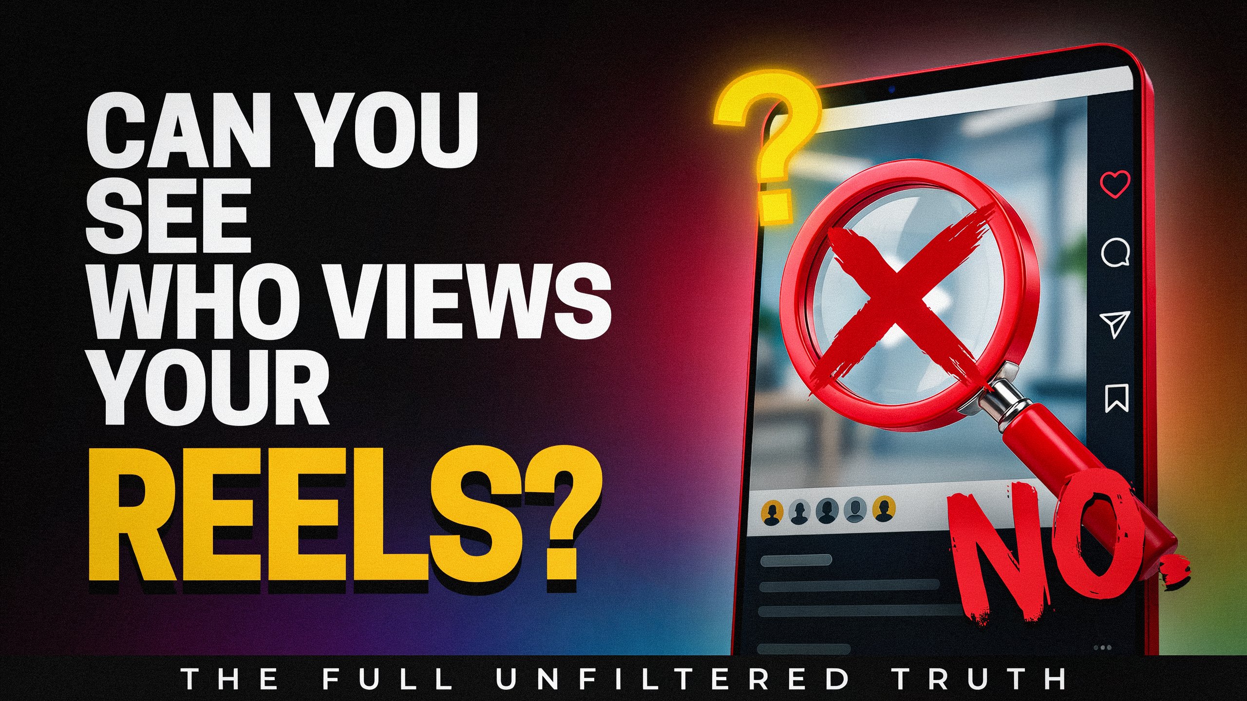 Can You See Who Views Your Reels on Instagram? The Full, Unfiltered Truth