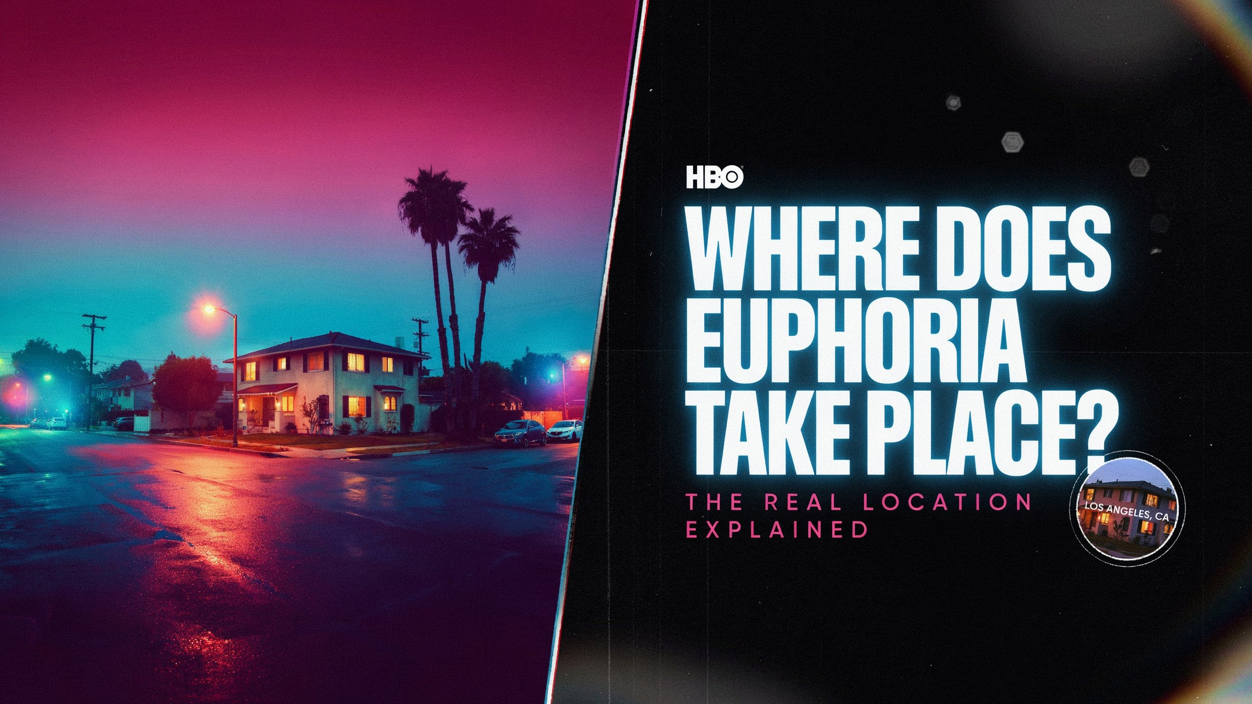 Where Does Euphoria Take Place? The Real Location Explained